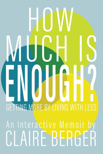 Libro: How Much Is Enough?: Getting More By Living With Less