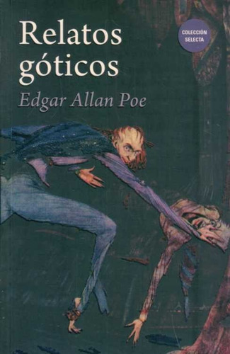 Libro: Relatos Goticos / Edgar Allan Poe 