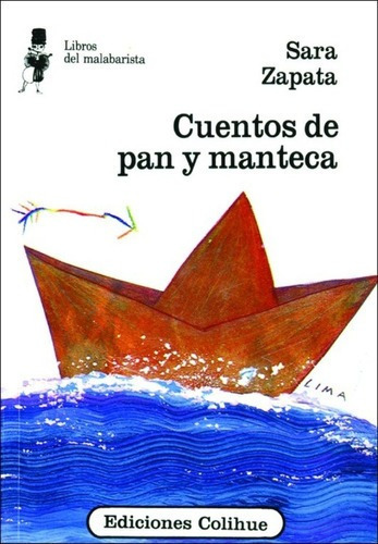 Cuentos De Pan Y Manteca - Sara Zapata Valeije, De Sara Zapata Valeije. Editorial Colihue En Español