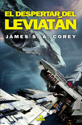 The Expanse 1 - El despertar de Leviatan, de Corey, James S. A.. Serie Nova Editorial Ediciones B, tapa blanda en español, 2017
