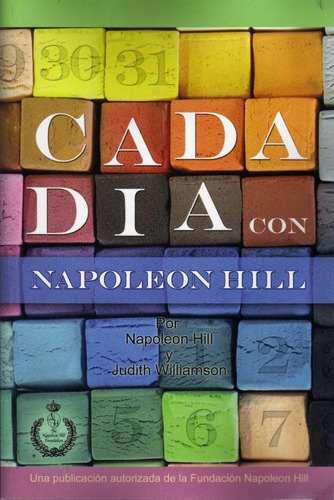 Cada Día Con Napoleon Hill. Napoleon Hill