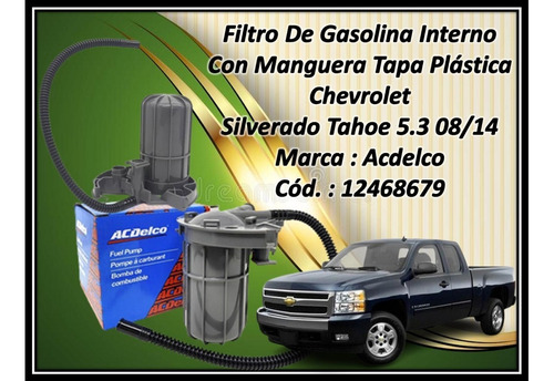 Filtro Regulado Interno Gasolina Silverado Tahoe 5.3 07-15