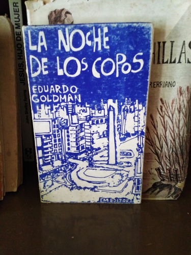 La Noche De Los Copos- Eduardo Goldman -sólo Envíos-