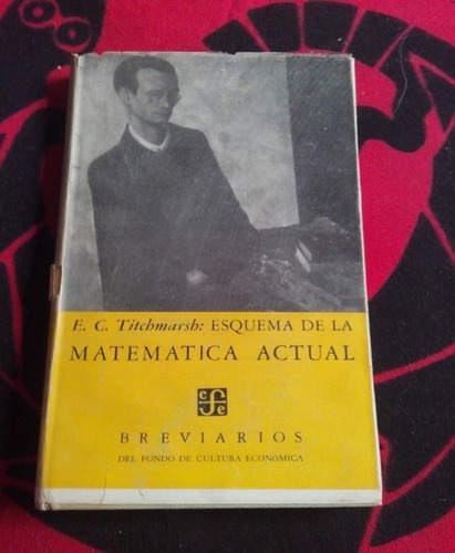 Esquema De La Matemática Actual E. C. Titchmarsh