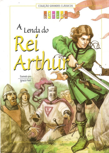 A Lenda Do Rei Arthur - Howard Pyle E John Steinbeck