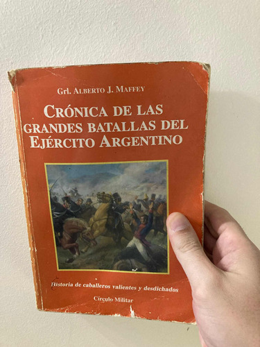 Libro Crónica De Las Grandes Batallas Del Ejército Argentino