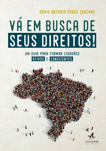 Vá em busca de seus direitos!, de Zarzana, Davio Antonio Prado. Starling Alta Editora E Consultoria  Eireli, capa mole em português, 2017