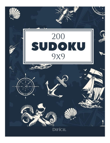 Libro: 200 Sudoku 9x9 Difícil Vol 1: Con Soluciones Y