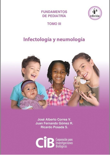 Libro Pediatría Tomo Iii Infectología Y Neumología. 4ª