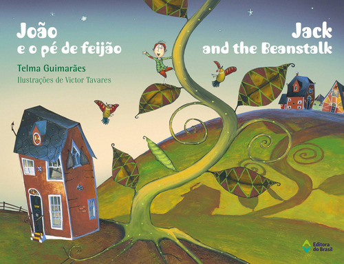 João e o pé de feijao: Jack and the beanstalk, de Guimarães, Telma. Série Biclássicos infantil Editora do Brasil, capa mole em inglés/português, 2011