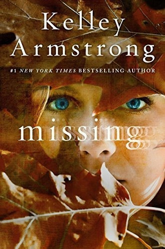 Missing - Armstrong, Kelley, De Armstrong, Kelley. Editorial Crown Books For Young Readers En Inglés