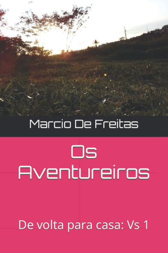 Os Aventureiros: De Volta Para Casa: Vs 1