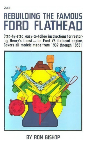 Rebuilding The Famous Ford Flathead, De Ron Bishop. Editorial Mcgraw-hill Education - Europe, Tapa Blanda En Inglés