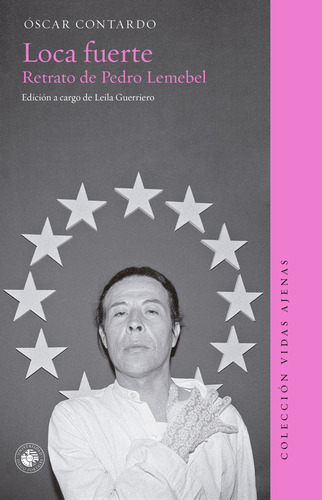 Loca Fuerte, de Óscar tardo., vol. 1. Editorial Ediciones UDP, tapa blanda, edición 1 en español, 2023