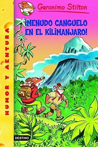 ¡que Miedo En El Kilimanjaro! - Geronimo Stilton