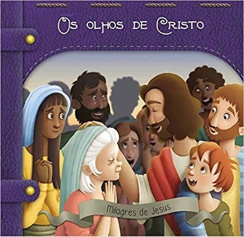 Classicos Biblicos - Os Olhos De Cristo, De James Misse. Editora Pe Da Letra, Capa Mole Em Português, 2017