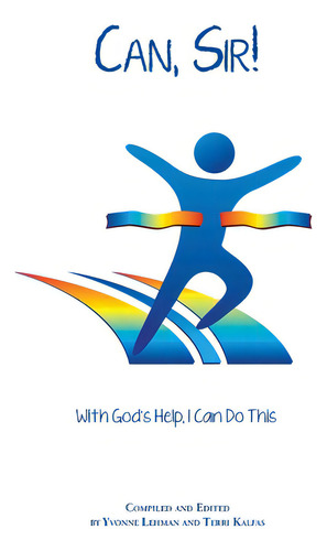 Can, Sir!: With God's Help I Can Do This: With God's Help, I Can Do This, De Lehman, Yvonne., Vol. 1. Editorial Grace Pub (tn), Tapa Blanda En Inglés