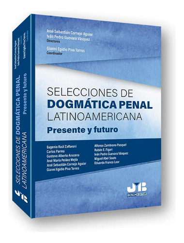 Selecciones De Dogmãâ¡tica Penal Latinoamericana, De Piva Torres, Gianni Egidio. Editorial J.m. Bosch Editor, Tapa Blanda En Español