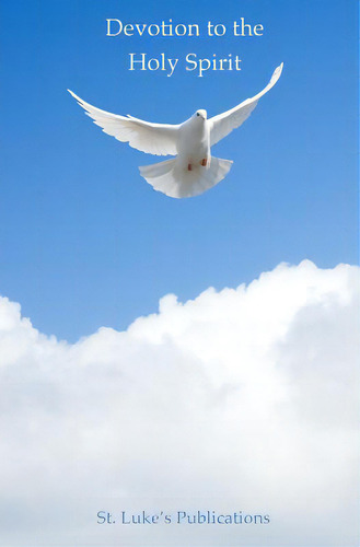 Devotion To The Holy Spirit, De Ragan, Paul S.., Vol. 1. Editorial Lightning Source Inc, Tapa Blanda En Inglés