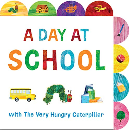 Libro A Day At School With The Very Hungry Caterpillar De Ca