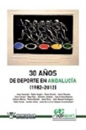 Libro 30 Aãos Del Deporte En Andalucã¿a, 1982-2012 - Vã ...