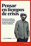 Pensar En Tiempos De Crisis: Descubre La Sabiduría Y El Arte