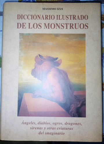 Diccionario De Los Monstruos Angeles Diablos Ogros Dragones