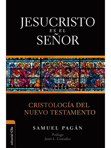 Libro Jesucristo Es El Señor - Samuel Pagán