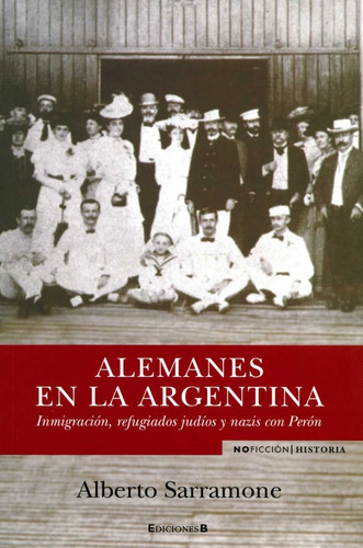 Libro Alemanes En Argentina - Alberto Sarramone