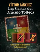 Comprar Las Cartas Del Oraculo Tolteca: Cartas Y Tablero Del Oraculo