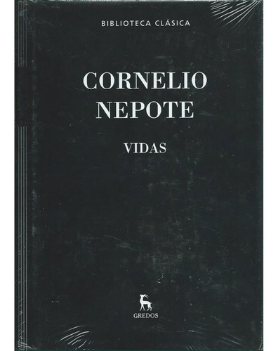 Biblioteca Clasica Gredos - Cornelio Nepote   Vidas