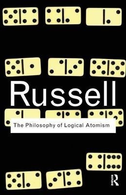 The Philosophy Of Logical Atomism - Bertrand Russell