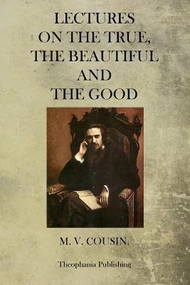 Libro Lectures On The True, The Beautiful And The Good - ...