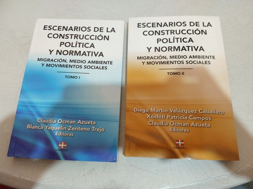 Escenarios De La Construcción Política Y Normativa 2 Tomos