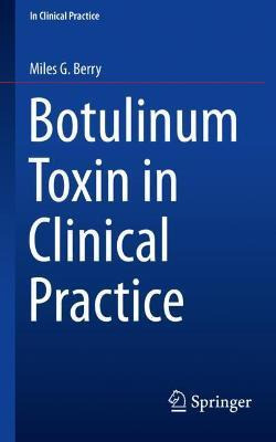 Libro Botulinum Toxin In Clinical Practice - Miles G. Berry