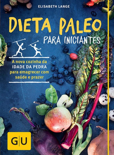 Dieta Paleo para iniciantes, de Lange, Elisabeth. Editorial Gu, capa mole em português, 2016