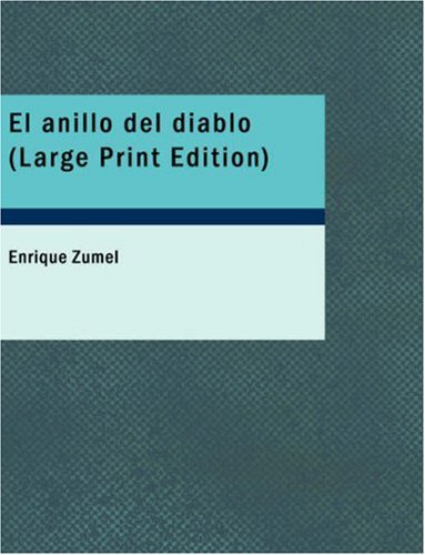 El Anillo Del Diablo: Comedia De Magia En Tres Actos Y En Ve