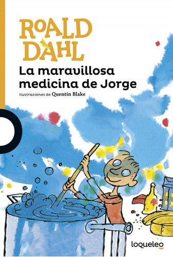 La Maravillosa Medicina De Jorge, De Dahl, Roald. Editorial Santillana Educación, S.l., Tapa Blanda En Español