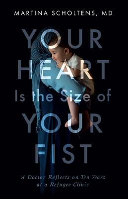 Libro Your Heart Is The Size Of Your Fist : A Doctor Refl...