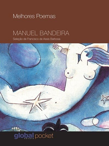 Melhores Poemas Manuel Bandeira (pocket), De Manuel Bandeira. Global Editora Em Português