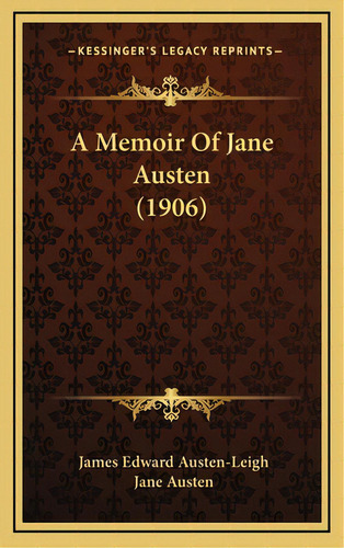 A Memoir Of Jane Austen (1906), De Austen-leigh, James Edward. Editorial Kessinger Pub Llc, Tapa Dura En Inglés