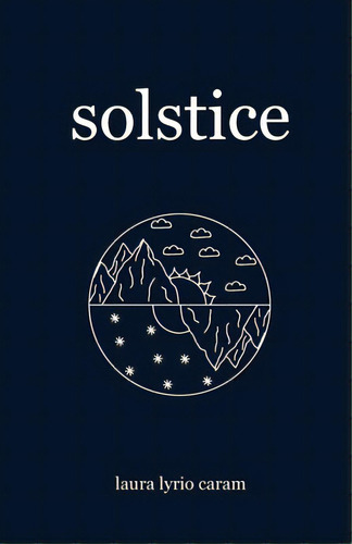 Solstice, De Lyrio, Laura. Editorial Lightning Source Inc, Tapa Blanda En Inglés