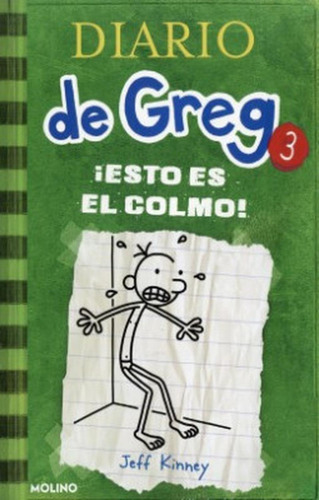 Diario De Greg 3. ¡esto Es El Colmo!