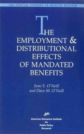 The Employment And Distributional Effects Of Mandated Ben...