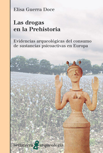 Las Drogas En La Prehistoria (libro Original)