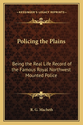 Libro Policing The Plains: Being The Real Life Record Of ...