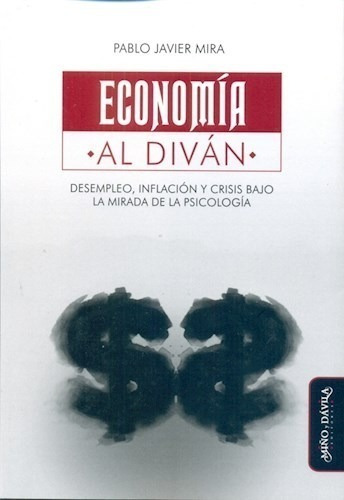 Economia Al Divan - Pablo Mira - Ed. Miño Y Davila - Libro