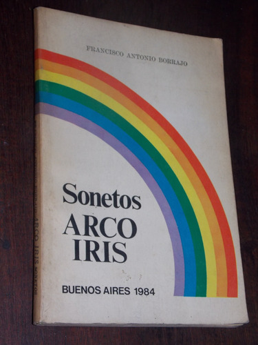 Francisco Borrajo Sonetos Arco Iris Firmado Dedicado 1984