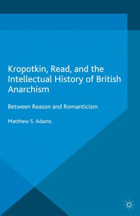 Libro Kropotkin, Read, And The Intellectual History Of Br...