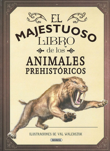 Majestuoso Libro De Los Animales Prehistoricos,el - Jacks...